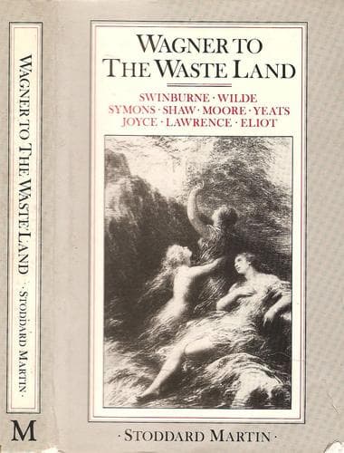 Wagner to "The waste land"