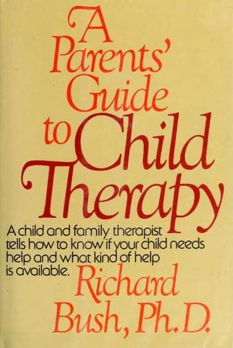 Cover image for A parents' guide to child therapy