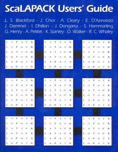 Cover image for ScaLAPACK Users' Guide (Software, Environments and Tools)