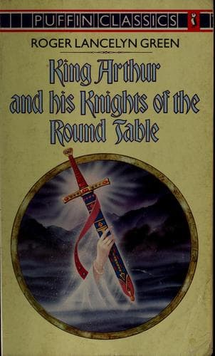 Cover image for King Arthur and his Knights of the Round Table