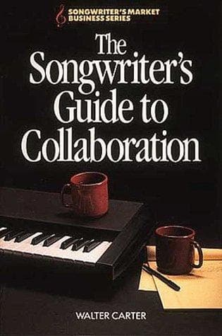 Cover image for The songwriter's guide to collaboration