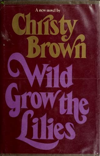 Cover image for Wild grow the lilies