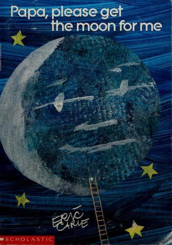 Cover image for Papa, please get the moon for me