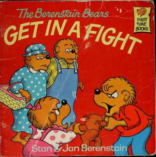 Cover image for The Berenstain Bears Get in a Fight