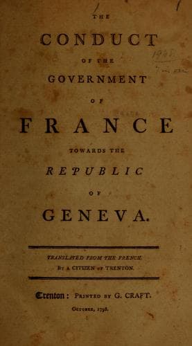 The conduct of the government of France towards the Republic of Geneva