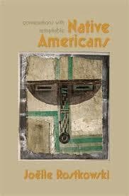 Conversations with remarkable Native Americans