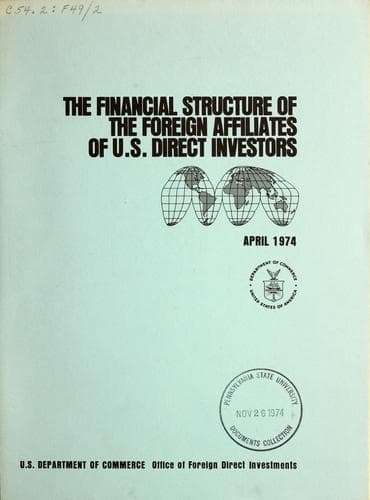 The financial structure of the foreign affiliates of U.S. direct investors