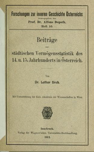 Beiträge zur städtischen Vermögensstatistik des 14. u 15. Jahrhunderts in Österreich