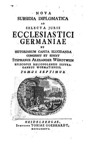Nova subsidia diplomatica ad selecta juris Ecclesiastici Germaniae: et historiarum capita ..