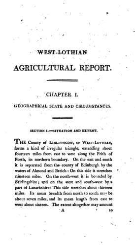 General View of the Agriculture of the County of West-Lothian: With Observations on the Means of ...