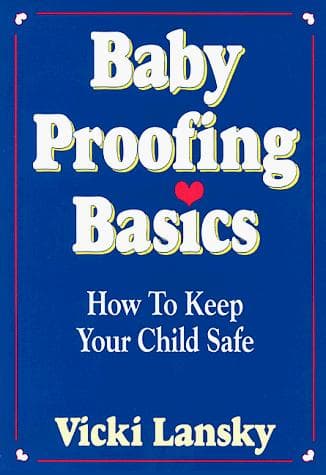 Cover image for Baby Proofing Basics