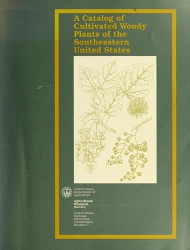 A catalog of cultivated woody plants of the southeastern United States