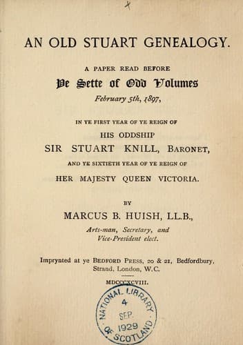 An old Stuart genealogy [i.e. that of Robert Steward, Dean of Ely], etc. [With portraits and facsimiles.]