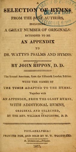 A Selection of hymns from the best authors, including a great number of originals