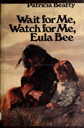 Cover image for Wait for me, watch for me, Eula Bee