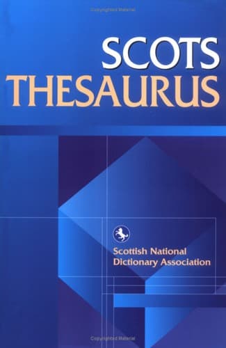 Cover image for Scots Thesaurus (Scottish National Dictionary Publications)