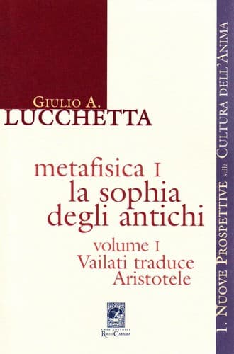 Metafisica 1. La Sophia Degli Antichi