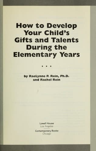 Cover image for How to develop your child'sgifts and talents during the elementary years
