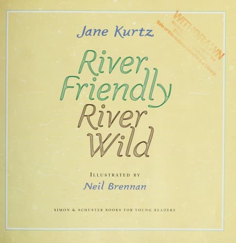 Cover image for River friendly, river wild
