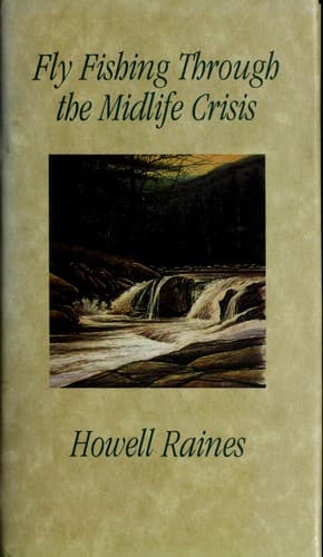 Cover image for Fly fishing through the midlife crisis