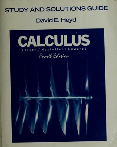 Cover image for Study and solutions guide for Calculus, fourth edition, Larson/Hostetler/Edwards.