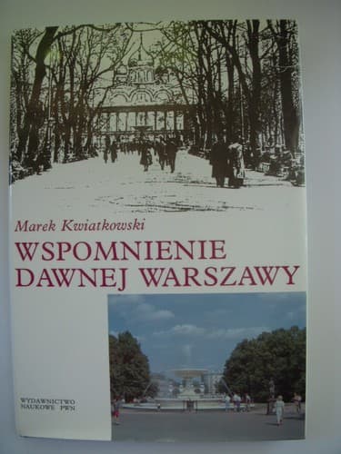 Wspomnienie dawnej Warszawy