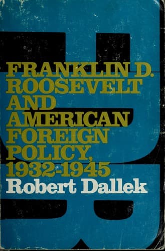 Cover image for Franklin D. Roosevelt and American foreign policy, 1932-1945