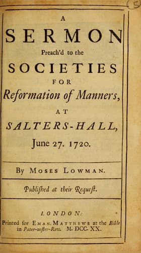 A sermon preach'd to the Societies for Reformation of Manners, at Salters-Hall, June 27, 1720