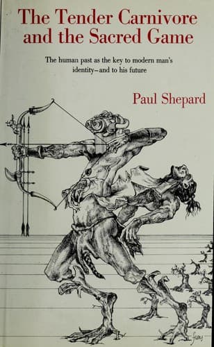 Cover image for The tender carnivore and the sacred game.