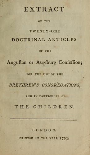 Extract of the twenty-one doctrinal articles of the Augustan or Augsburg Confession
