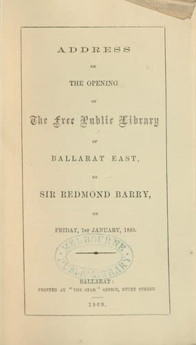 Address on the opening of the Free Public Library of Ballarat East, on Friday, 1st. January, 1869