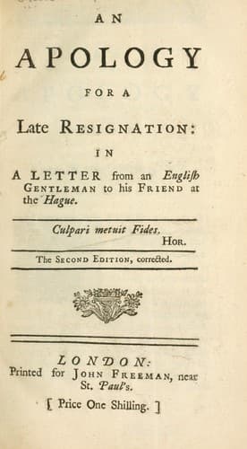 An apology for a late resignation, in a letter from an English gentleman to his friend at the Hague