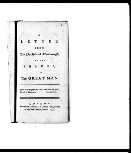 A letter from the Duchess of M-r------gh, in the shades, to the great man
