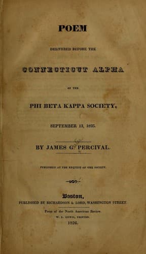 Poem delivered before the Connecticut Alpha of the Phi beta kappa society, September 13, 1825