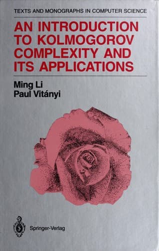Cover image for An introduction to Kolmogorov complexity and its applications