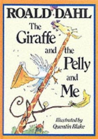 Cover image for The giraffe and the pelly and me