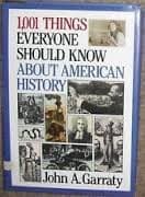 Cover image for 1001 Things Everyone Should Know About American History