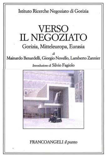 Cover image for Verso il Negoziato. Gorizia, Mitteleuropa, Eurasia
