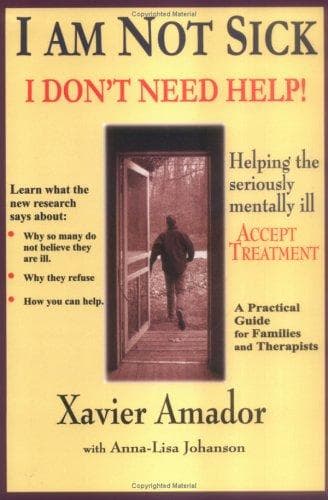 Cover image for I am Not Sick I Don't Need Help!