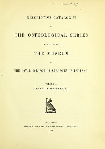 Descriptive catalogue of the osteological series contained in the museum of the Royal College of Surgeons of England