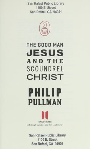Cover image for The good man Jesus and the scoundrel Christ