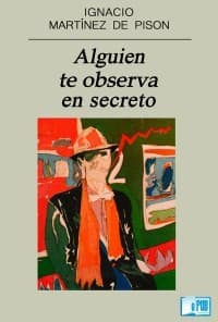 Cover image for Alguien te observa en secreto