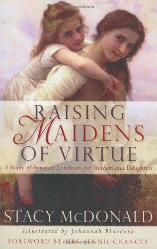 Raising maidens of virtue