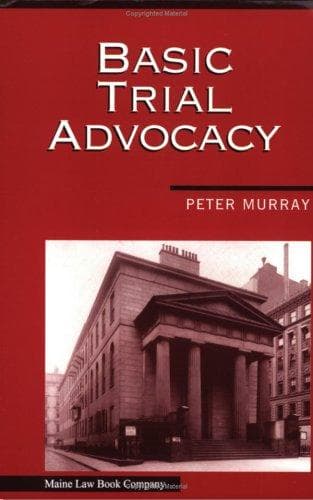 Basic trial advocacy