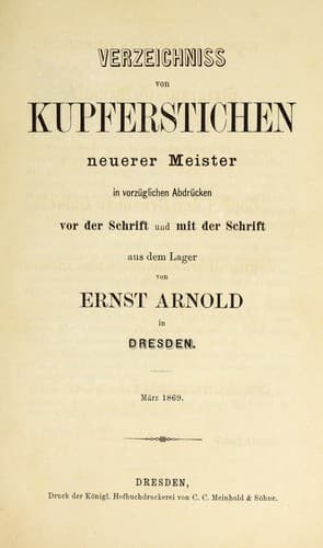 Verzeichniss von Kupferstichen neuerer Meister in vorzüglichen Abdrücken vor der Schrift und mit der Schrift aus dem Lager