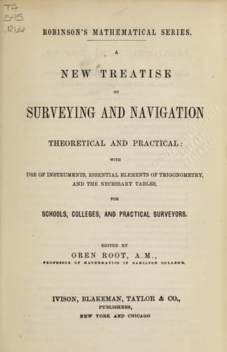 A new treatise on surveying and navigation, theoretical and practical