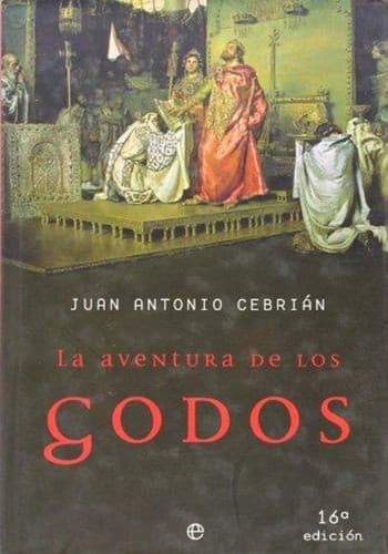 Cover image for La Aventura De Los Godos