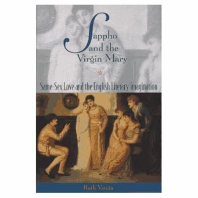 Sappho And The Virgin Mary Samesex Love And The English Literary Imagination