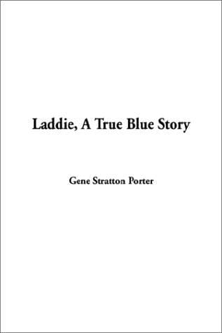 Cover image for Laddie, a True Blue Story