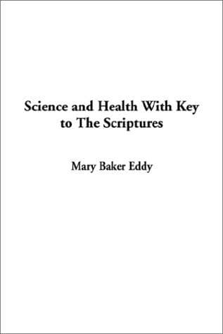 Cover image for Science and Health With Key to the Scriptures